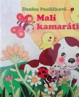 Rozprávky Malí kamaráti - Danica Pauličková