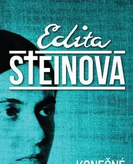 Svetová beletria Konečné a večné bytie - Edita Steinová