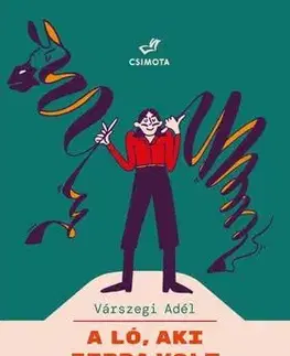 Rozprávky A ló, aki zebra volt - Adél Várszegiová