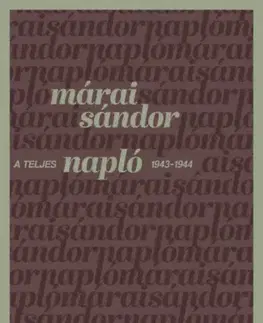 Beletria - ostatné A teljes napló - 1943-1944 - Sándor Márai