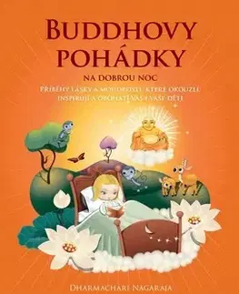 Rozprávky Buddhovy pohádky na dobrou noc - Nagaraja Dharmachari