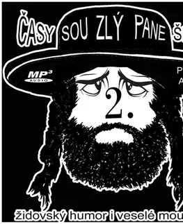 Humor a satira Petr Ocelík Časy sou zlý pane Šlajs 2