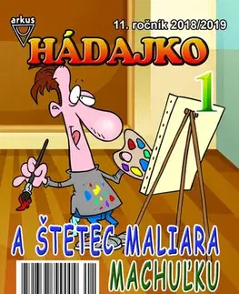 Pre deti a mládež - ostatné Hádajko 1 2019 a štetec maliara Machuľku