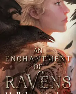 Sci-fi a fantasy An Enchantment of Ravens - Hollók varázslata - Margaret Rogersonová