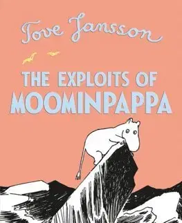 Fantasy, upíri The Exploits of Moominpappa - Tove Jansson,Thomas Warburton