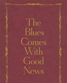 Cudzojazyčná literatúra The Blues Comes With Good News - Sonny Hall,Jack Laver
