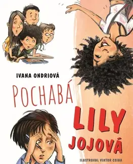 Pre dievčatá Pochabá Lily Jojová - Ivana Ondriová,Viktor Csiba