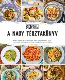 Cestoviny, zemiaky Nagy tésztakönyv - Zé Fördős