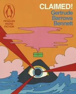 Detektívky, trilery, horory Claimed! - Gertrude Barrows Bennett