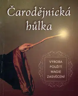 Mágia a okultizmus Čarodějnická hůlka - Alferian Gwydion MacLir