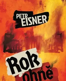 Detektívky, trilery, horory Rok ohně - Petr Eisner