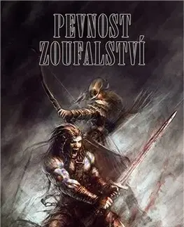 Sci-fi a fantasy Pevnost zoufalství - Radovan Kolbaba