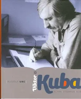 Biografie - ostatné Viktor Kubal - Rudolf Urc,Marián Brázda