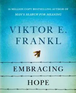 Psychológia, etika Embracing Hope - Frankl Viktor E