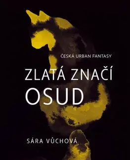 Sci-fi a fantasy Zlatá značí osud - Sára Vůchová