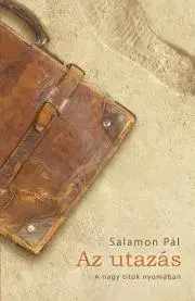 Romantická beletria Az utazás - Pál Salamon