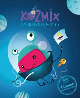 Dobrodružstvo, napätie, western Kozmix a záchrana planéty Intelix - Peter Mravec