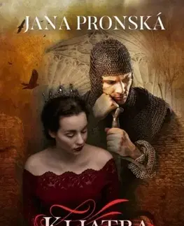 Historické romány Kliatba, 4. vydanie - Jana Pronská
