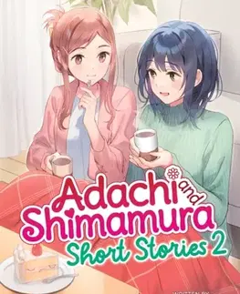 Beletria - ostatné Adachi and Shimamura: Short Stories 2 (Light Novel) - Hitoma Iruma
