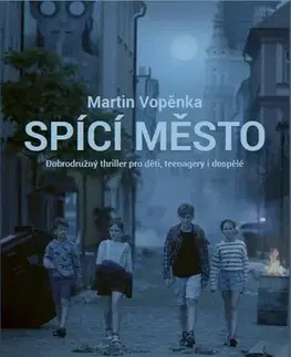 Dobrodružstvo, napätie, western Spící město - Martin Vopěnka