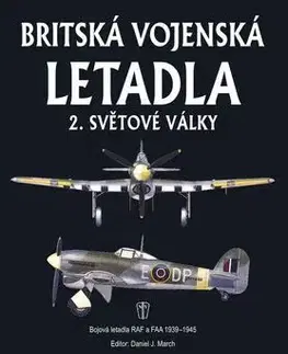 Veda, technika, elektrotechnika Britská vojenská letadla - Daniel J. March