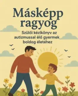 Psychológia, etika Másképp ragyog - Dr. Gyula Sófi