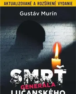 Biografie - ostatné Smrť generála Lučanského - Gustáv Murín
