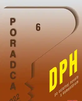 Zákony, zbierky zákonov Poradca 6/2022 - DPH s komentárom - Kolektív autorov
