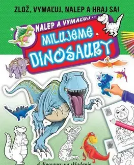 Nalepovačky, vystrihovačky, skladačky Milujeme dinosaury