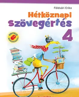 Učebnice - ostatné Hétköznapi szövegértés 4. osztály - Munkafüzet - Erika Földvári