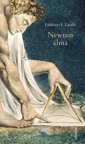 Literárna veda, jazykoveda Newton álma - László F. Földényi