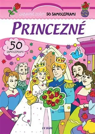 Nalepovačky, vystrihovačky, skladačky Princezné - Zábavné zošity so samolepkami
