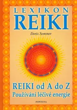 Zdravie, životný štýl - ostatné Lexikon Reiki - Doris Sommer