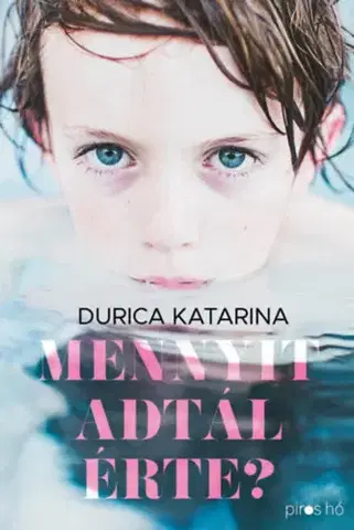 Detektívky, trilery, horory Mennyit adtál érte? - Katarina Durica