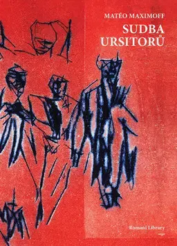 Historické romány Sudba Ursitorů - Maximoff Matéo