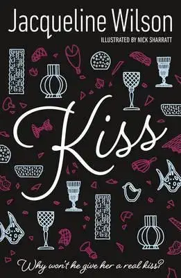 Cudzojazyčná literatúra Kiss - Jacqueline Wilson,Nick Sharratt