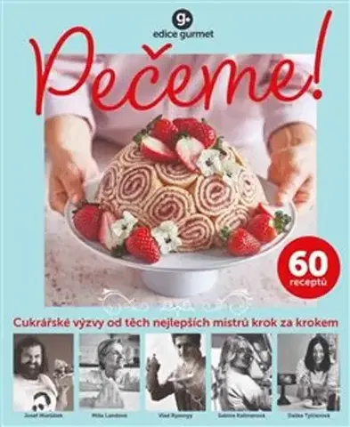 Sladká kuchyňa Pečeme! - Kolektív autorov
