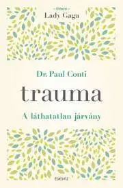 Rozvoj osobnosti Trauma - Paul Conti