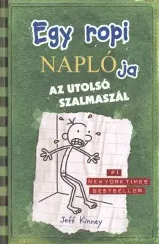 Pre deti a mládež - ostatné Egy ropi naplója 3. - Az utolsó szalmaszál - Jeff Kinney