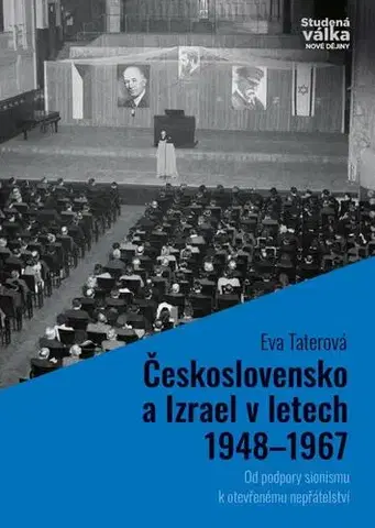 Svetové dejiny, dejiny štátov Československo a Izrael v letech 1948–1967 - Eva Taterová