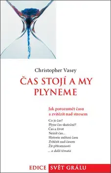 Psychológia, etika Čas stojí a my plyneme - Christopher Vasey