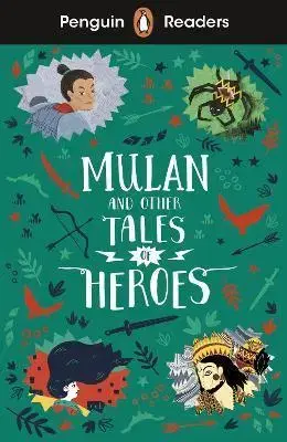 Zjednodušené čítanie Penguin Readers Level 2: Mulan and Other Tales of Heroes - Books Penguin