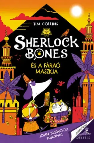 Dobrodružstvo, napätie, western Sherlock Bones és a fáraó maszkja - Tim Collins