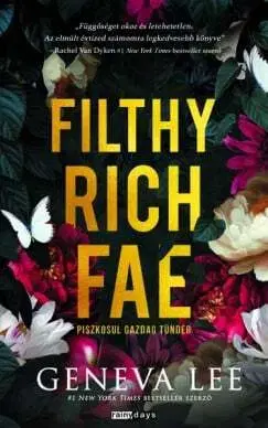 Sci-fi a fantasy Filthy Rich Fae - Piszkosul gazdag tündér (Éldekorált kiadás) - Geneva Lee