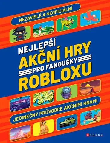 Pre deti a mládež - ostatné Nejlepší akční hry pro fanoušky Robloxu - Liv Ngan,Martin Herodek