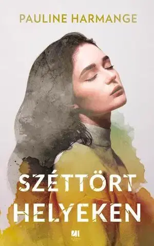 Svetová beletria Széttört helyeken - Pauline Harmange