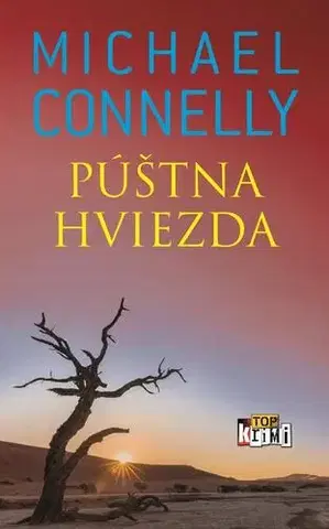Detektívky, trilery, horory Púštna hviezda - Michael Connelly