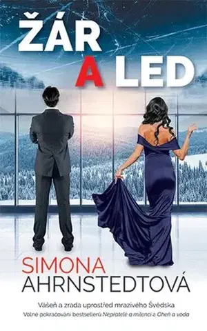 Svetová beletria Žár a led - Simona Ahrnstedt