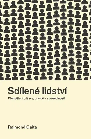 Filozofia Sdílené lidství - Raimond Gaita