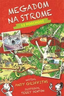 Dobrodružstvo, napätie, western Megadom na strome 1: 13 poschodí - Andy Griffiths,Terry Denton,Oľga Kraľovičová